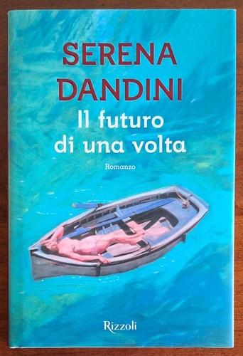 Futuro una volta - il,